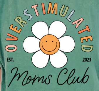 Overstimulated Moms Club