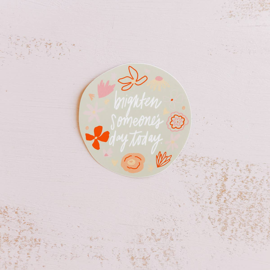Brighten Someone’s Day Sticker