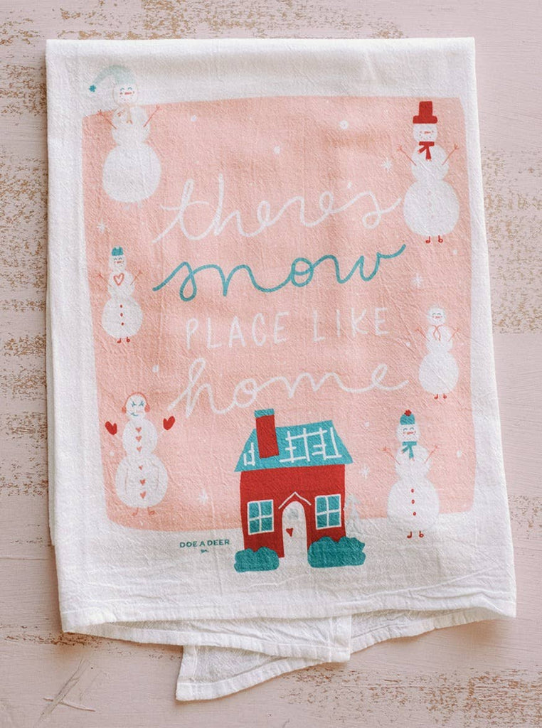 There's Snow Place Like Home Flour Sack Towel